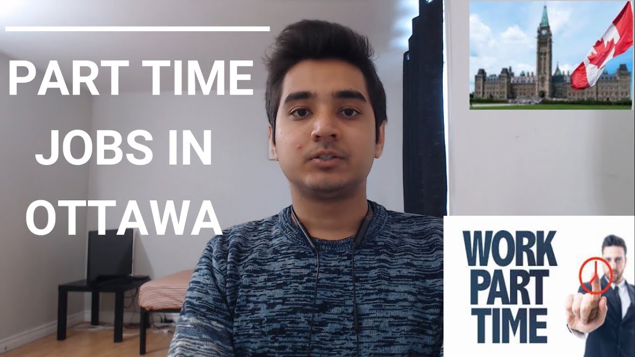 Part time jobs in Ottawa || University of Ottawa || Algonquin College || International Student