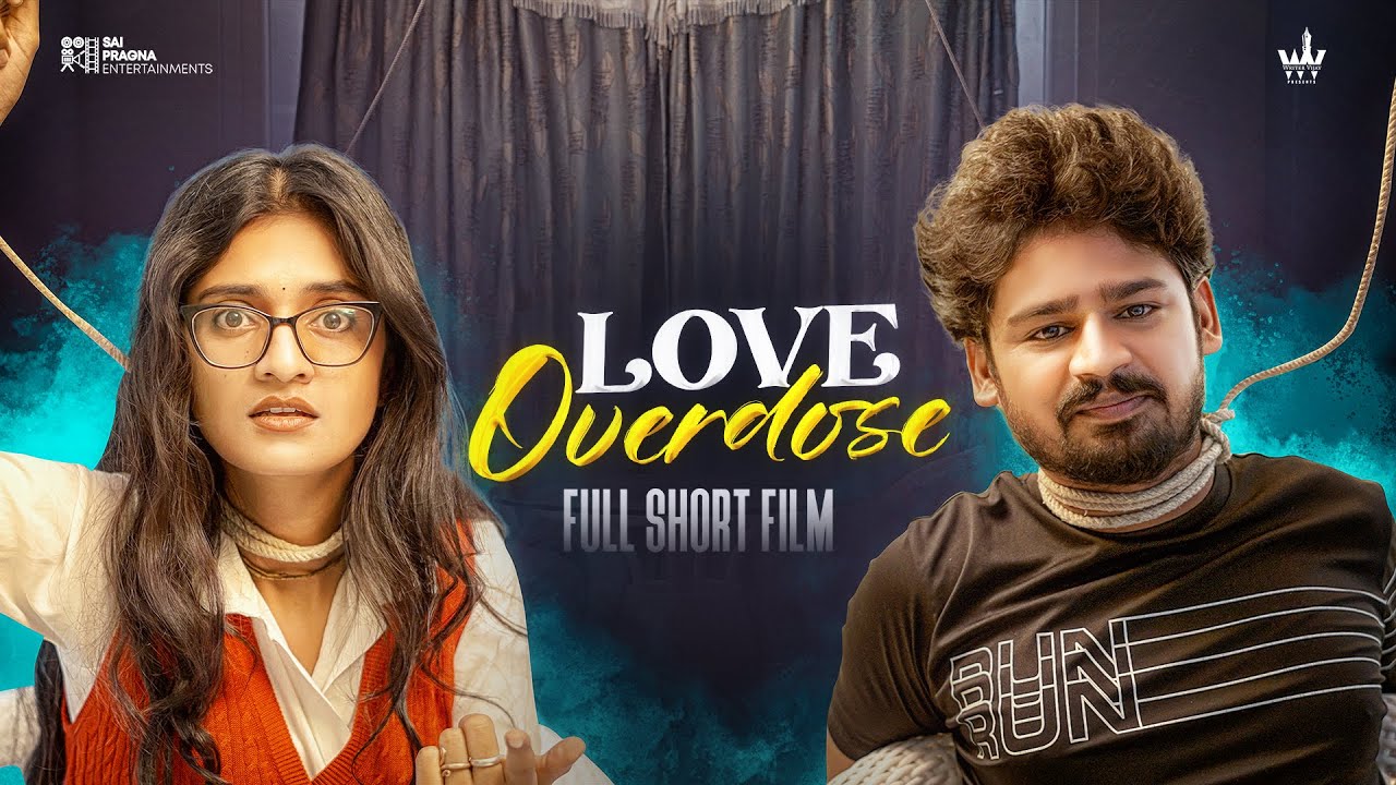 LOVE OVERDOSE Full Comedy Shortfilm | Siva ponnaganti , Pooja kendre |