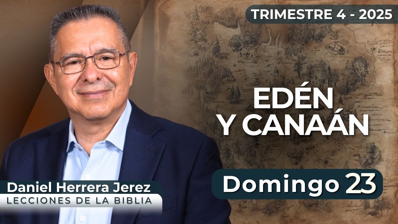 DANIEL HERRERA I LECCIÓN ESCUELA SABÁTICA I NOVIEMBRE 23 2025