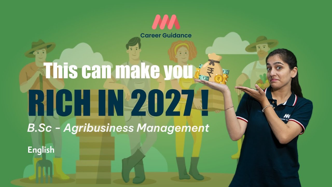 This Can Make You Rich In 2027! | Agribusiness Management | MMM Career Guidance