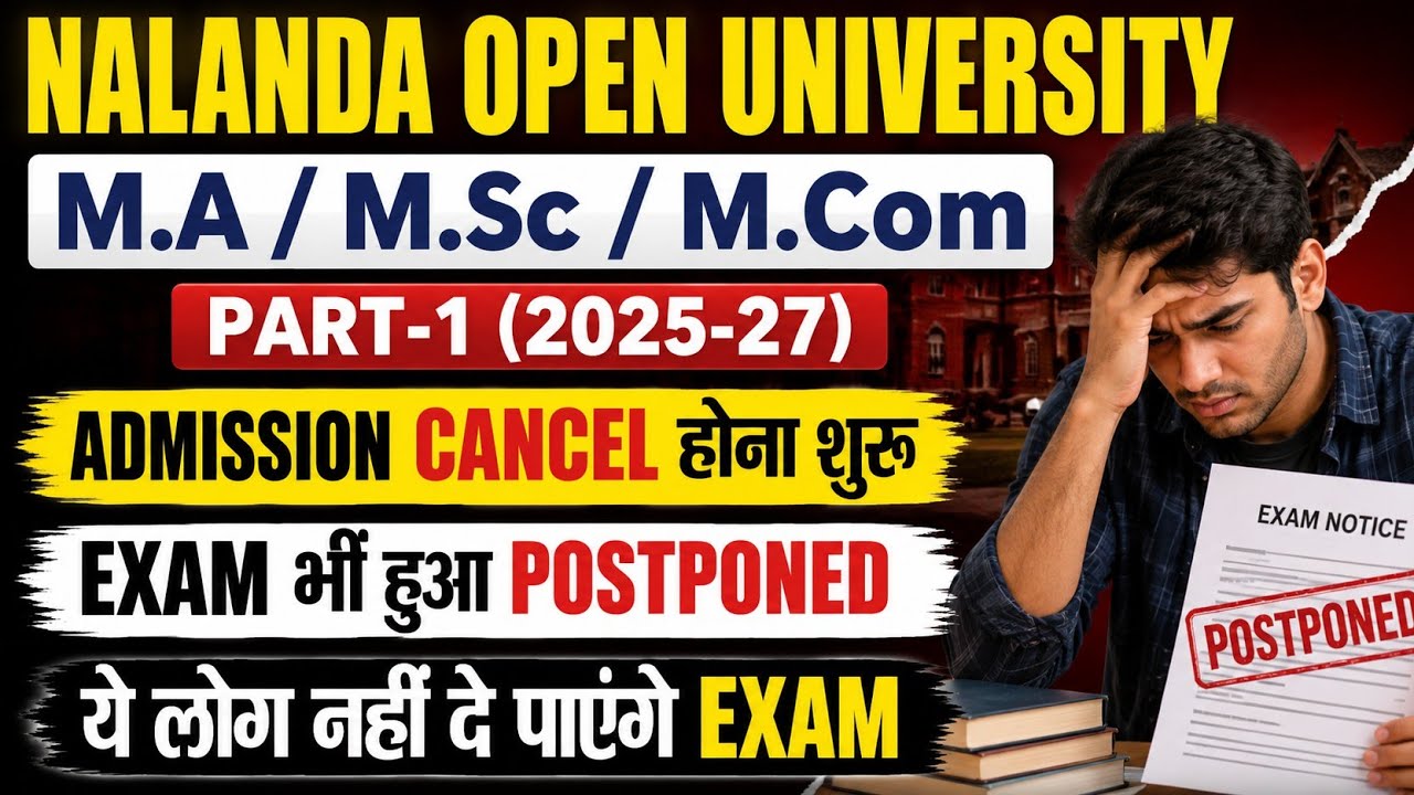NOU PG Part-1 Exam Postponed 2026 | MA MSc MCom Admission Cancel Update | Who Won't Be Able to Ta...