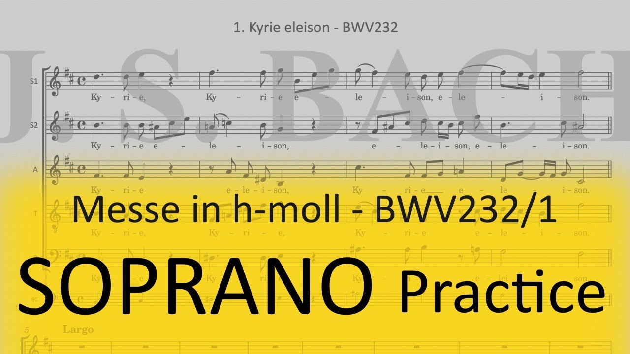 BWV232/1. Kyrie eleison - Soprano 1 practice