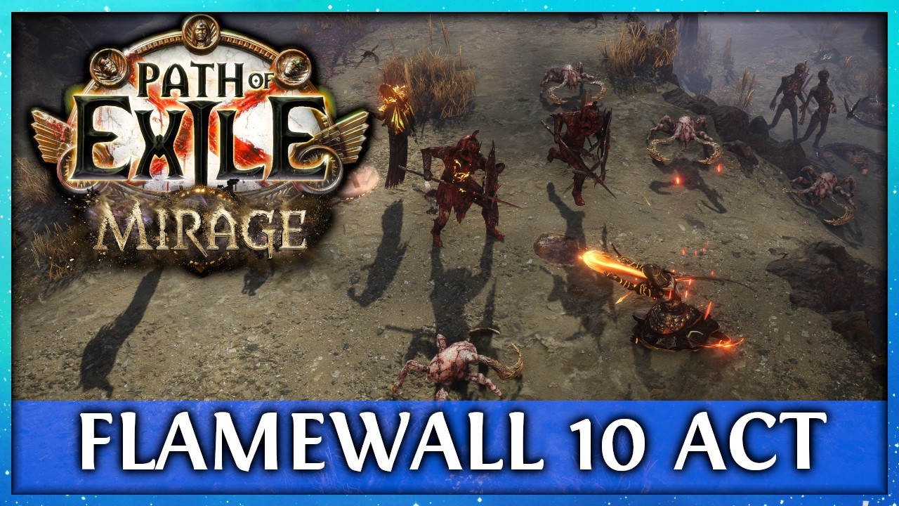 [PoE] FLAME WALL - 10 AKTÓW.