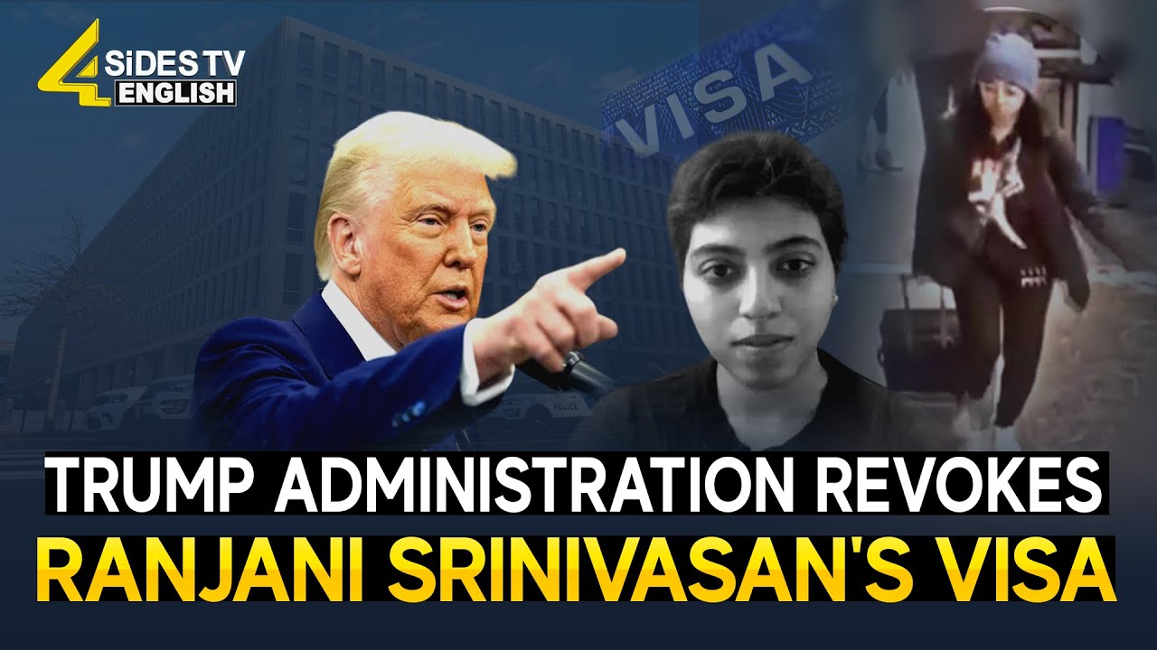 Trump Administration Revokes Ranjani Srinivasan's Visa | Trump on Tariff | 4Sides TV English