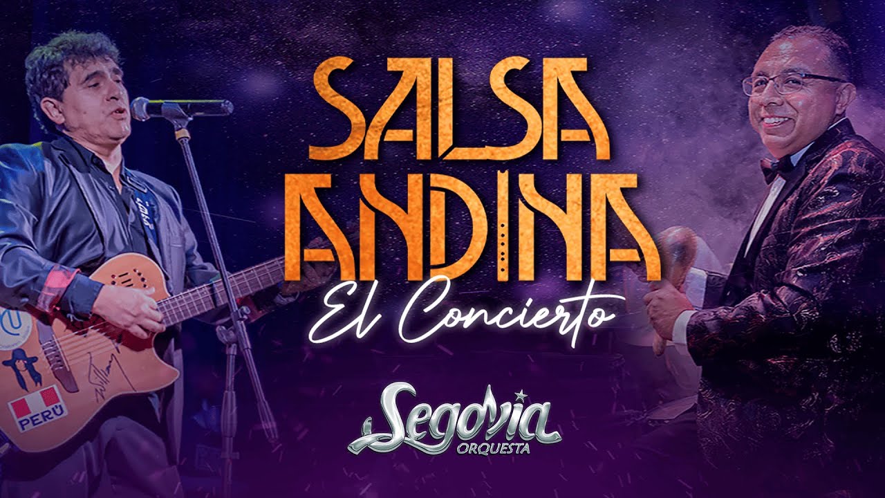 Segovia Orquesta - Salsa Andina (Concierto Completo)
