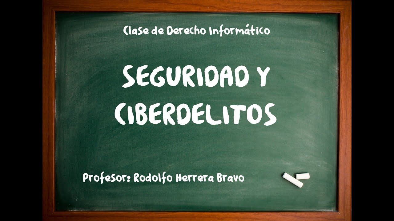 05_CLASE_DERECHO_INFORMÁTICO_Seguridad_de_la_información_ciberseguridad_delitos _informáticos