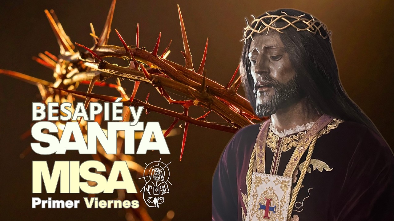 Besapié y Santa Misa
