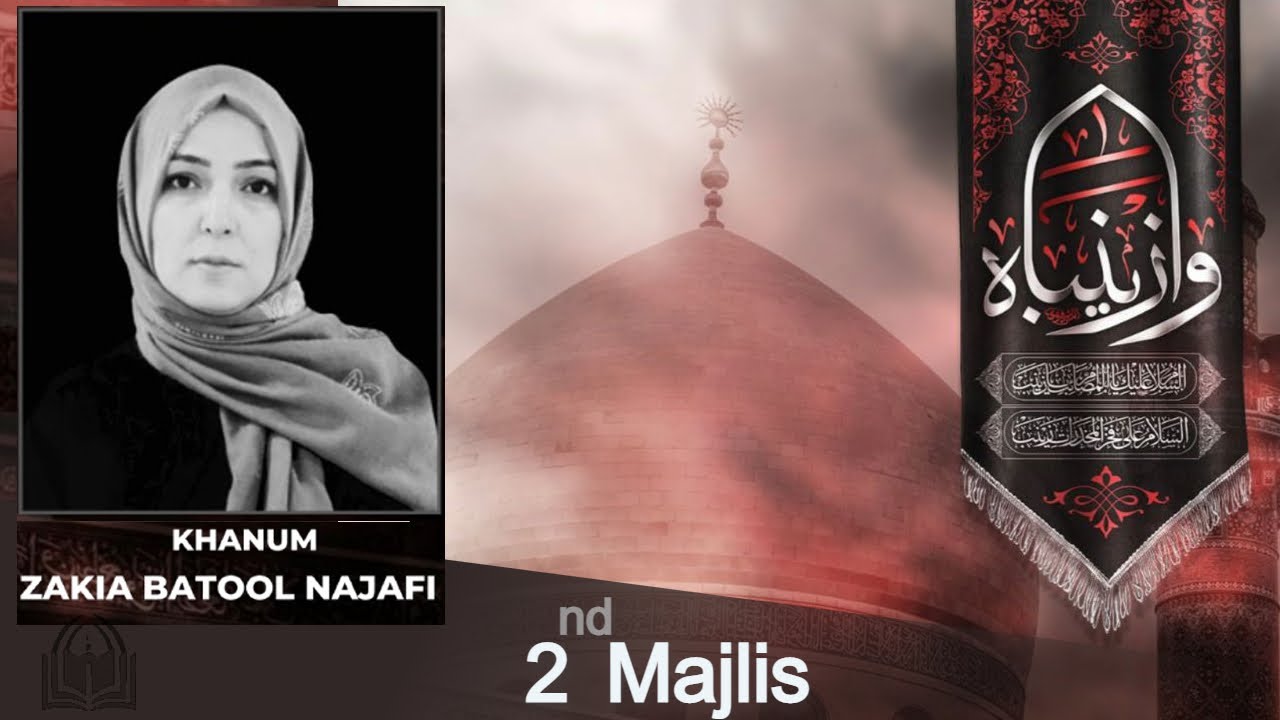 2nd Ladies Majalis e Aza | KHANUM ZAKIA BATOOL NAJAFI | MWA