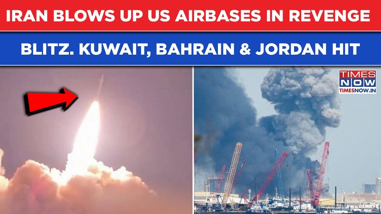 &lsquo;DIRECT HIT&rsquo;: Iran Blows Up US Airbases In Revenge Blitz| Kuwait, Bahrain & Jordan Under IRGC Attack