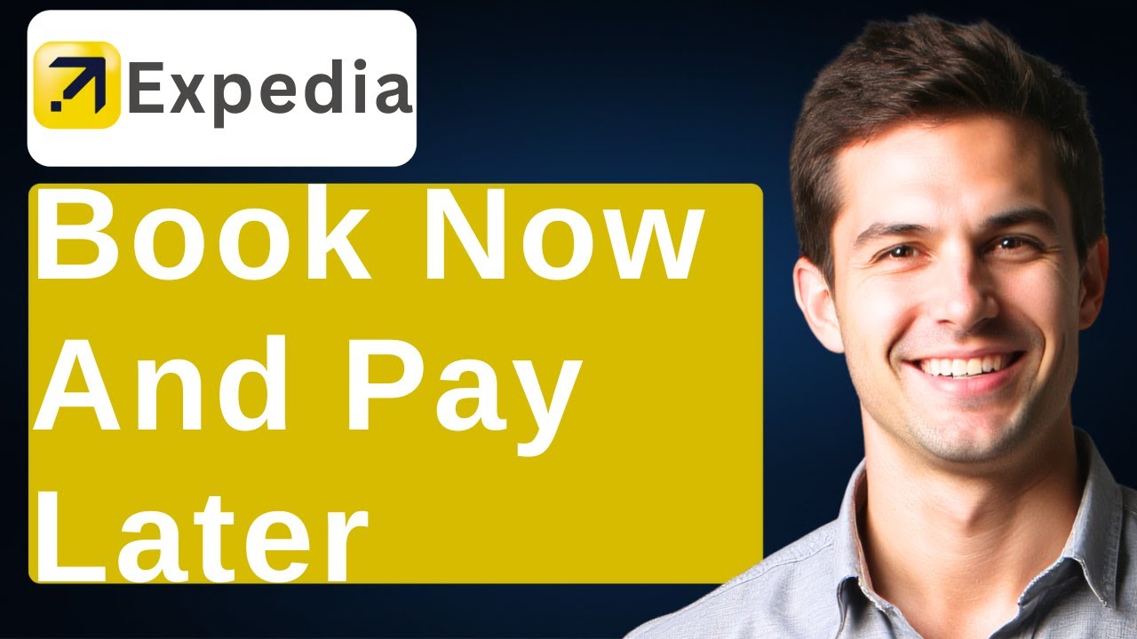 How To Book Now And Pay Later On Expedia [2026 Guide]