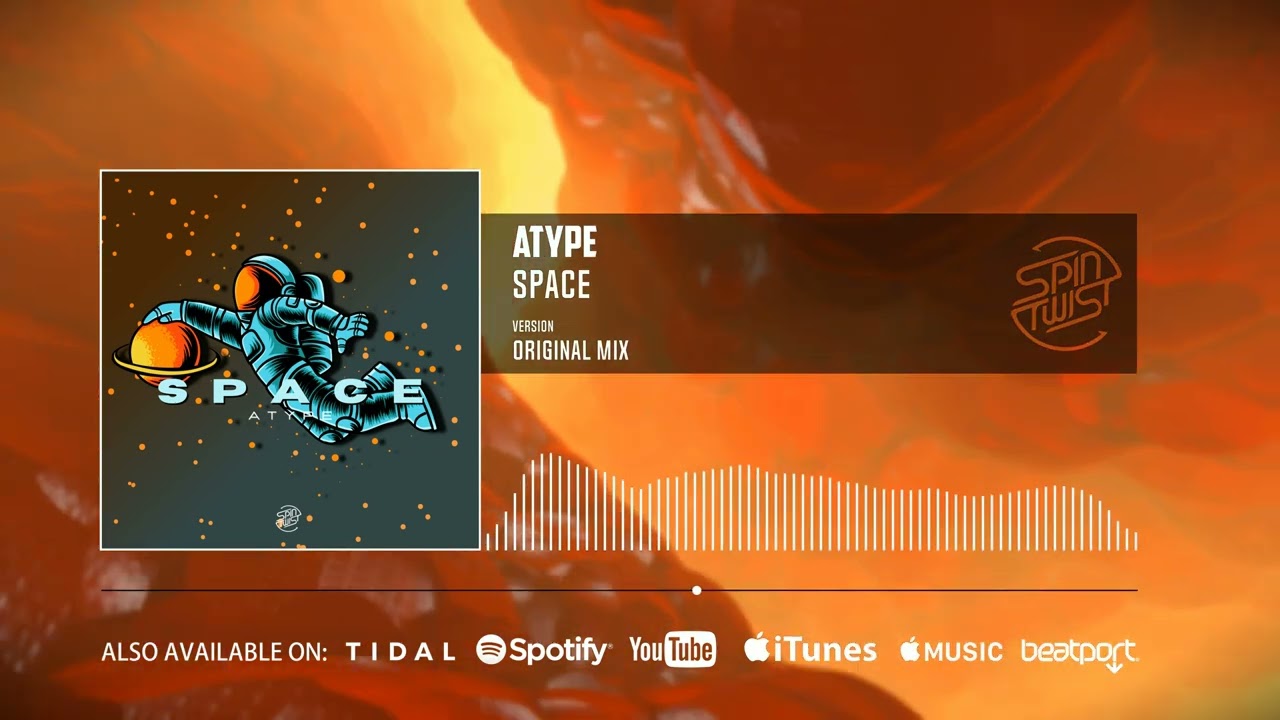 Atype - Space (Official Audio)