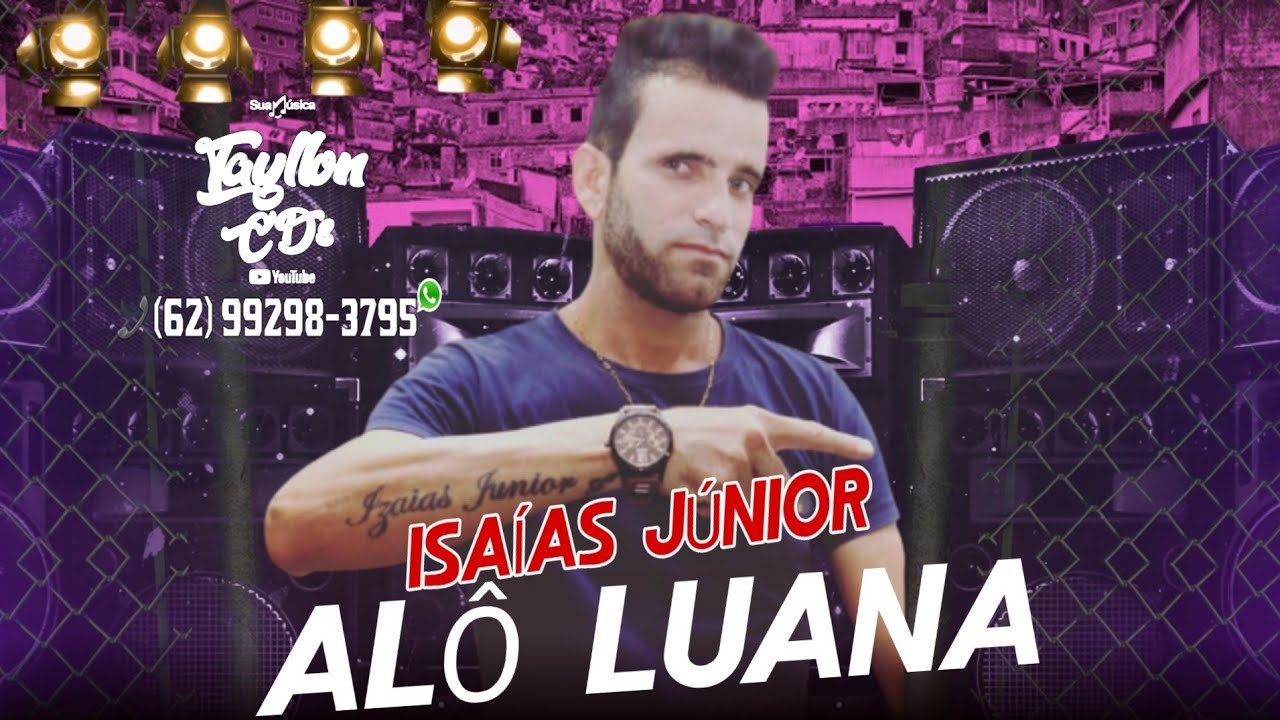 🔴 Isa&iacute;as j&uacute;nior /Al&ocirc; Luana Cd Volume 02