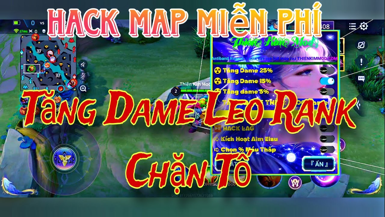 HACK MAP MIỄN PHÍ MÙA 37| REVIEW TĂNG DAME GIẢM HỒI CHIÊU ANTIBAND 100% ANDROID & IOS ĐIỀU CÓ DỄ CÀI