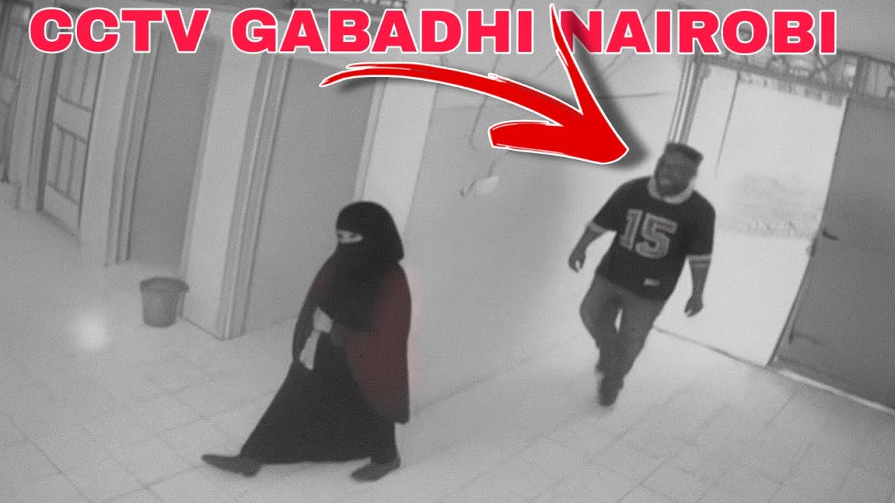 CCTV GABDHI NAIROBI IYO NINKI O MUQAL LAHA HELAY AYAGO SII GALAYA MESHI UU GABDHA KU QAARIJIYAY DAWO