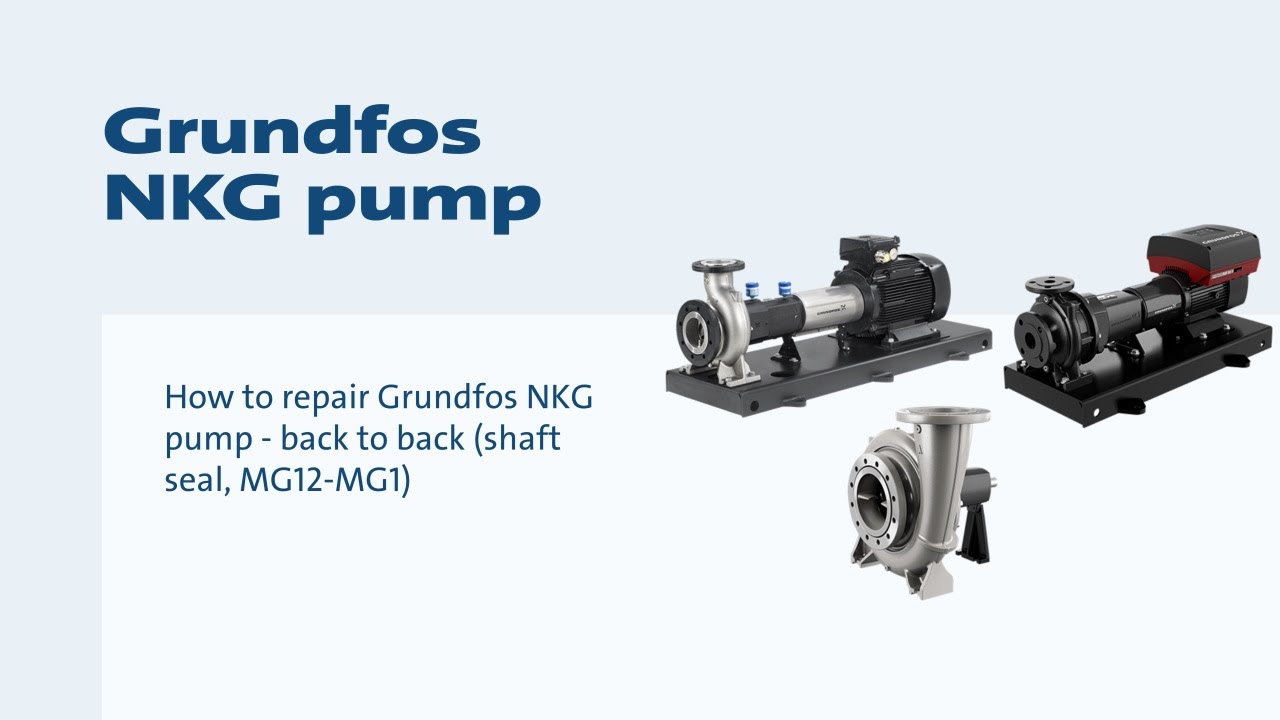 Как отремонтировать насос Grundfos NKG — замкнутый контур (уплотнение вала, MG12-MG1)