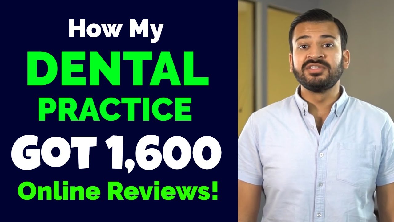 How My Dental Practice Got 1,600 Online Reviews!  |  Dental Practice Management Tip