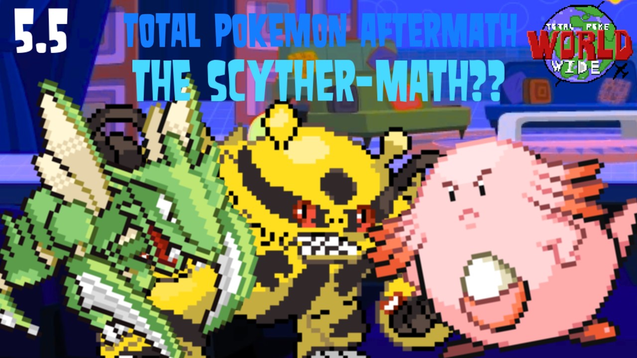 “THE SCYTHER-MATH??” - TPWW AFTERMATH 5.5