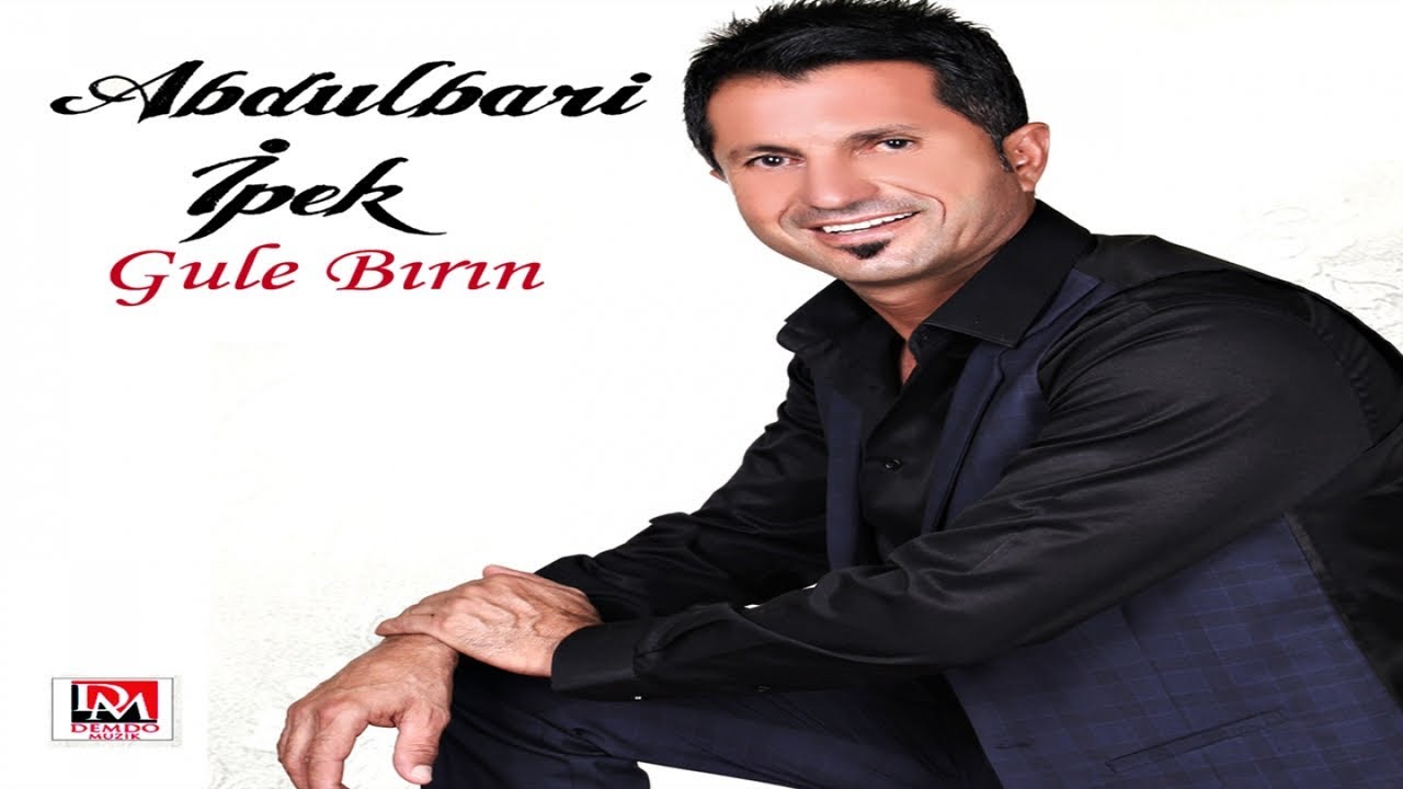 Abdulbari ipek - gule bırın kürtçe uzun hava