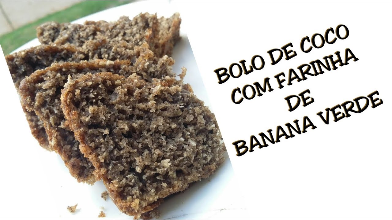 BOLO DE COCO COM FARINHA DE BANANA VERDE