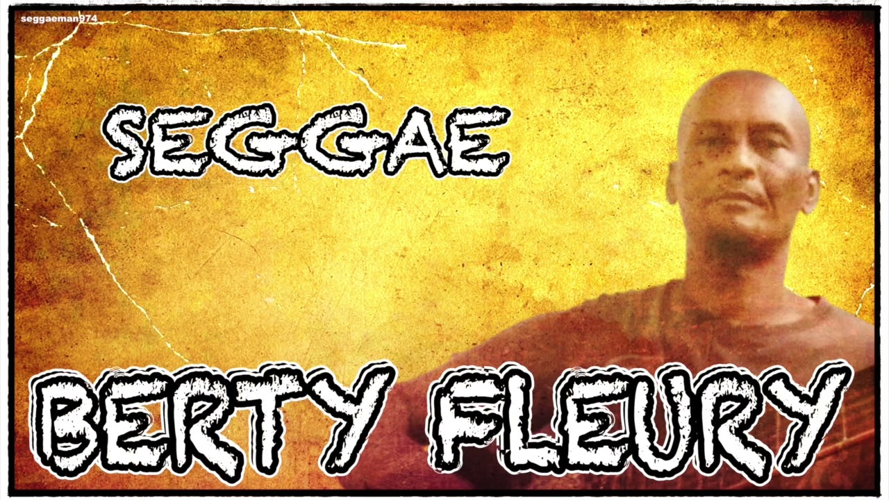 BERTY FLEURY -  SEGGAE