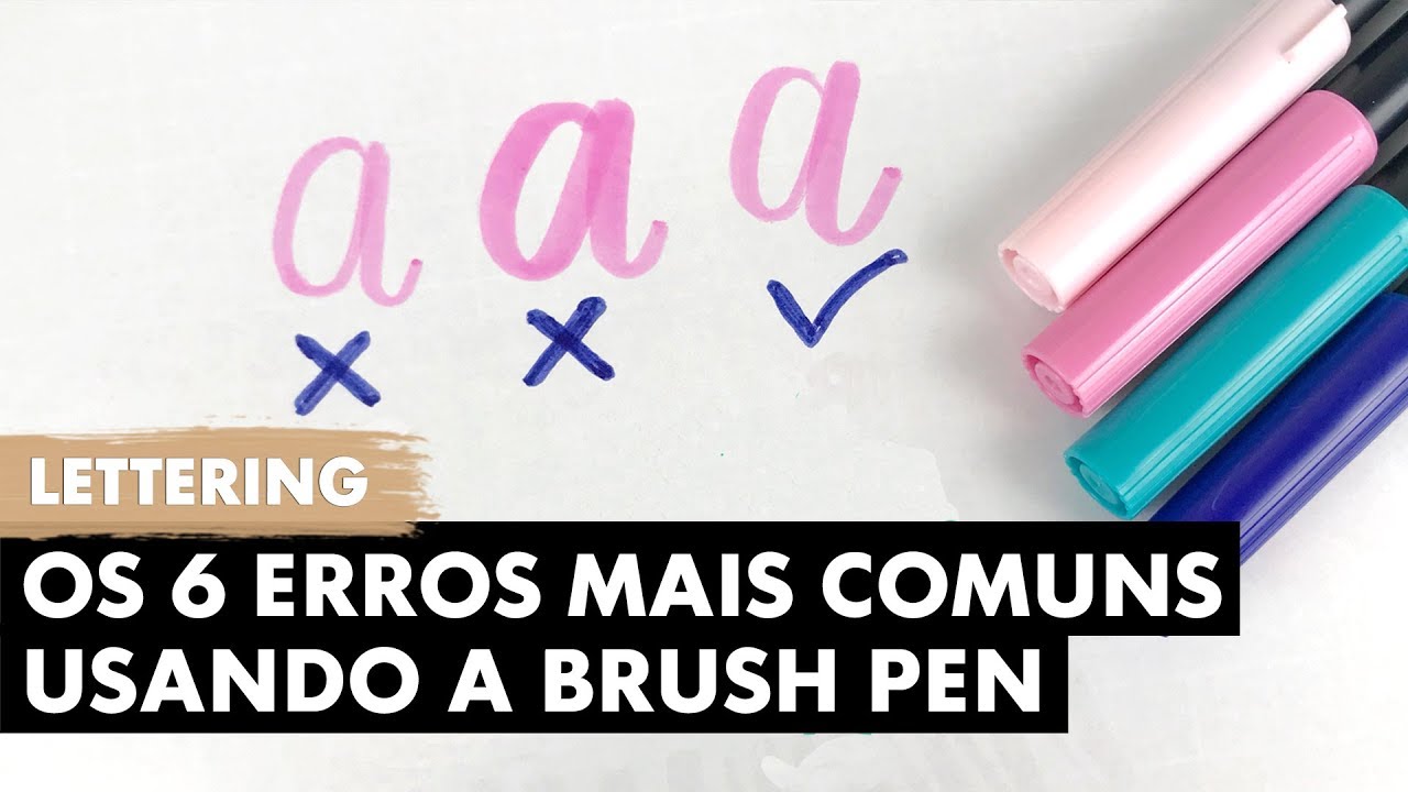 6 ERROS DE LETTERING COM A BRUSH PEN | Primeiro Rabisco