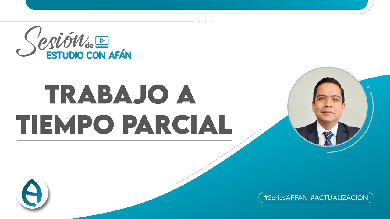 TRABAJO A TIEMPO PARCIAL