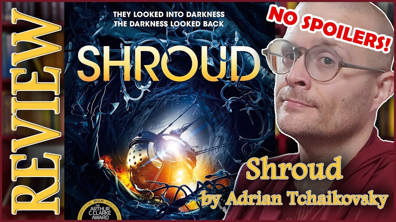 Introspective space horror? | Adrian Tchaikovsky&rsquo;s &ldquo;Shroud&rdquo;