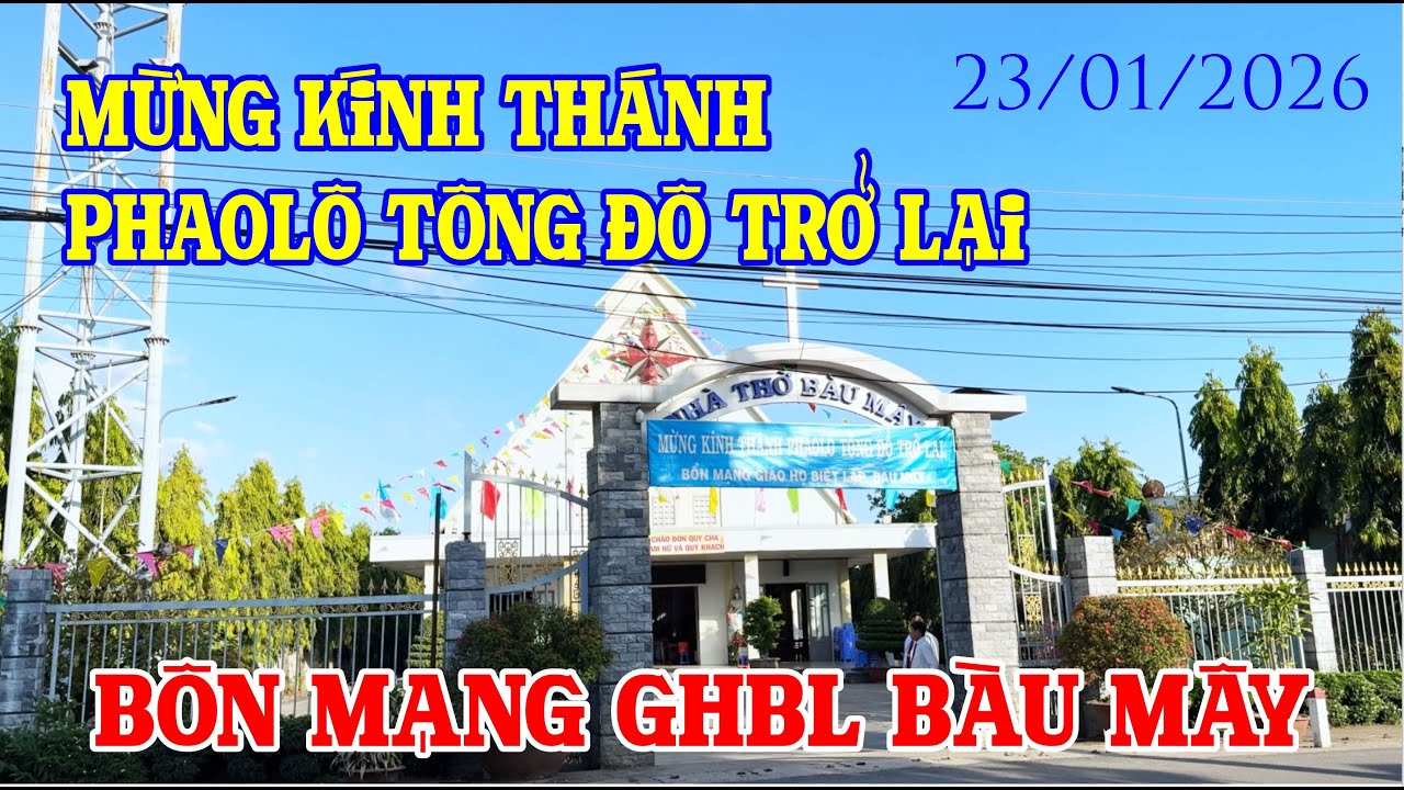 Mừng Kính Thánh Phaolô Tông Đồ Trở Lại - Bổn Mạng Giáo Họ Biệt Lâp Bàu Mây 23/01/2026