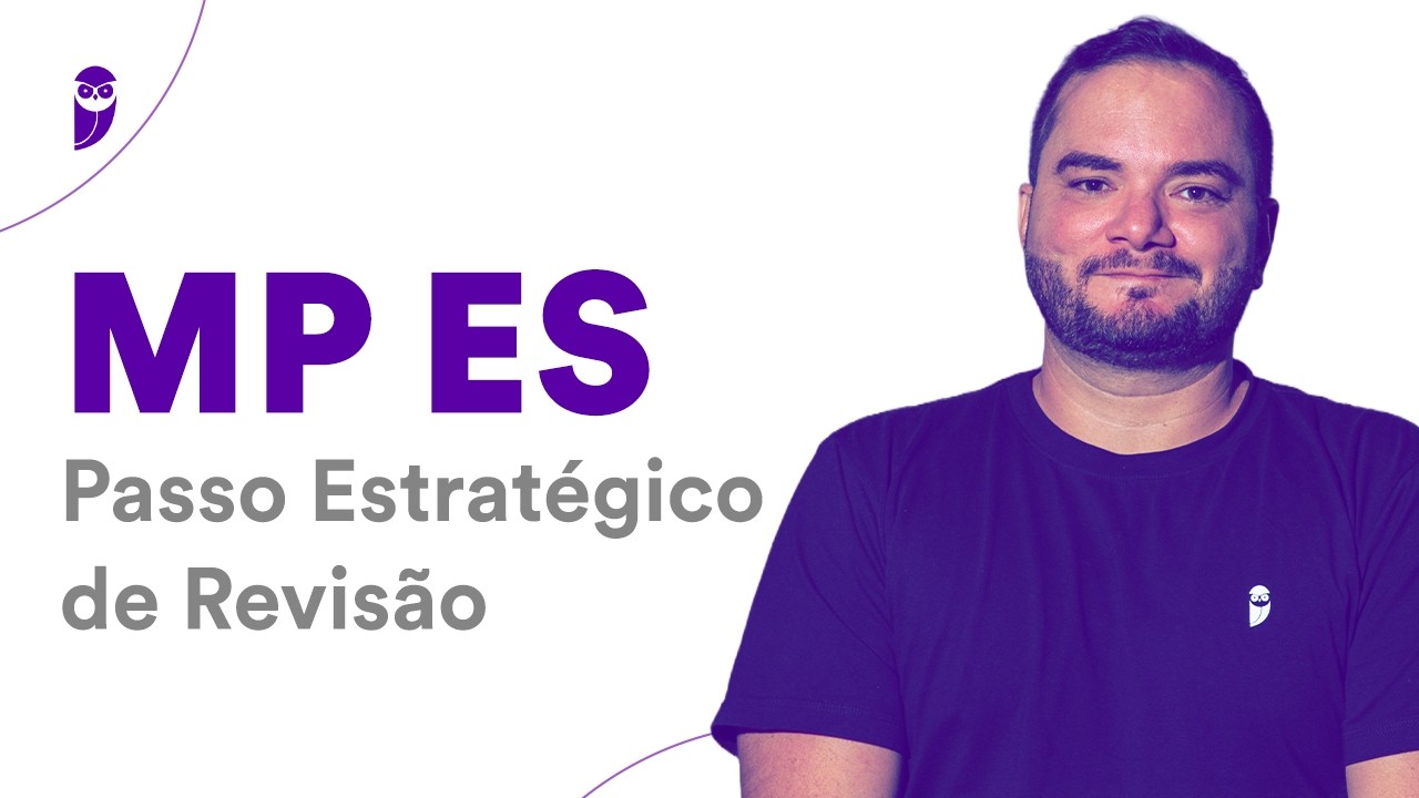 Concurso MP ES: Passo Estratégico de Revisão