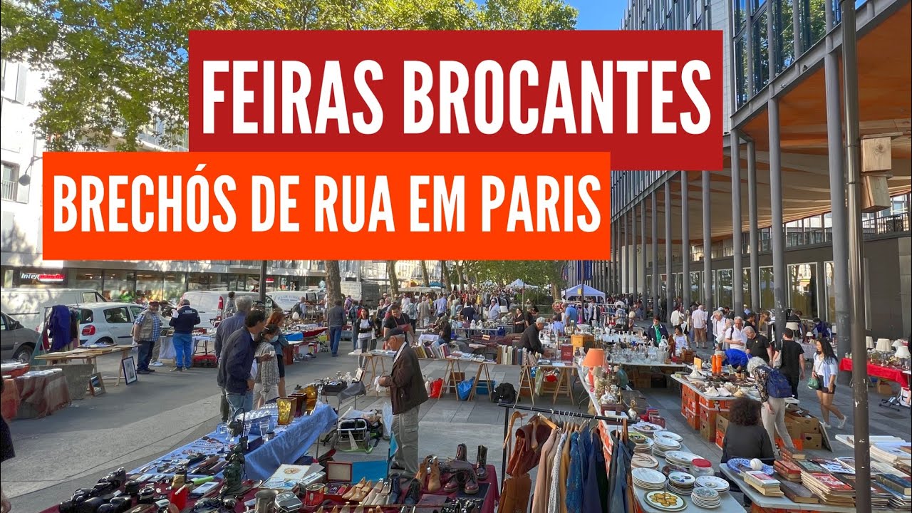FEIRAS BROCANTES, ‘GARIMPO’ E PECHINCHA NOS BRECHÓS DE RUA EM PARIS