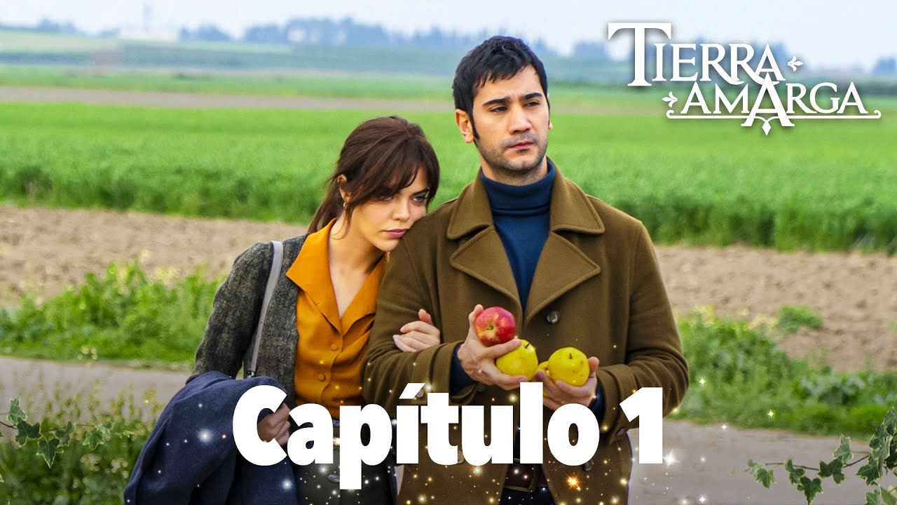 Tierra Amarga - Cap&iacute;tulo 1
