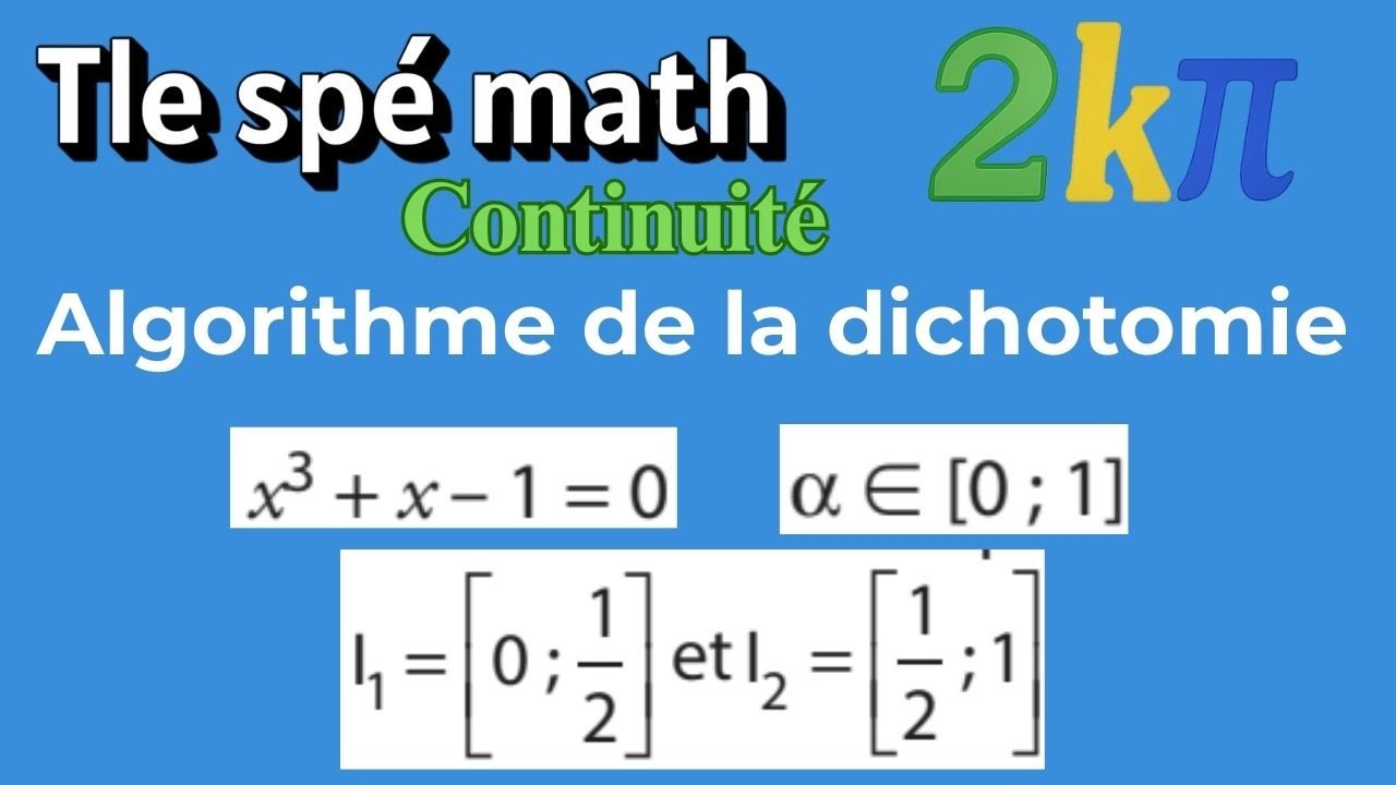 TP1p134 L'algorithme de la dichotomie expliquée pas à pas pour le maîtriser (Incontournable au BAC)