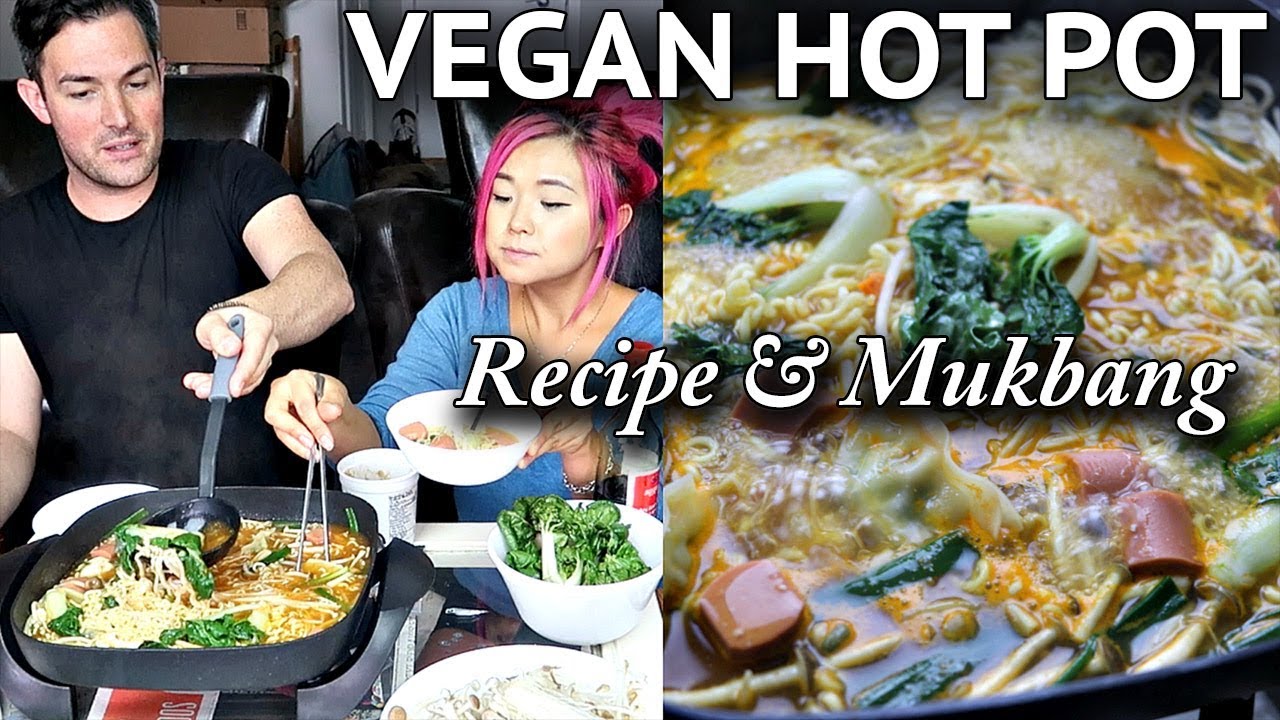 VEGAN HOT POT (RECIPE + MUKBANG) with SPECIAL GUEST!
