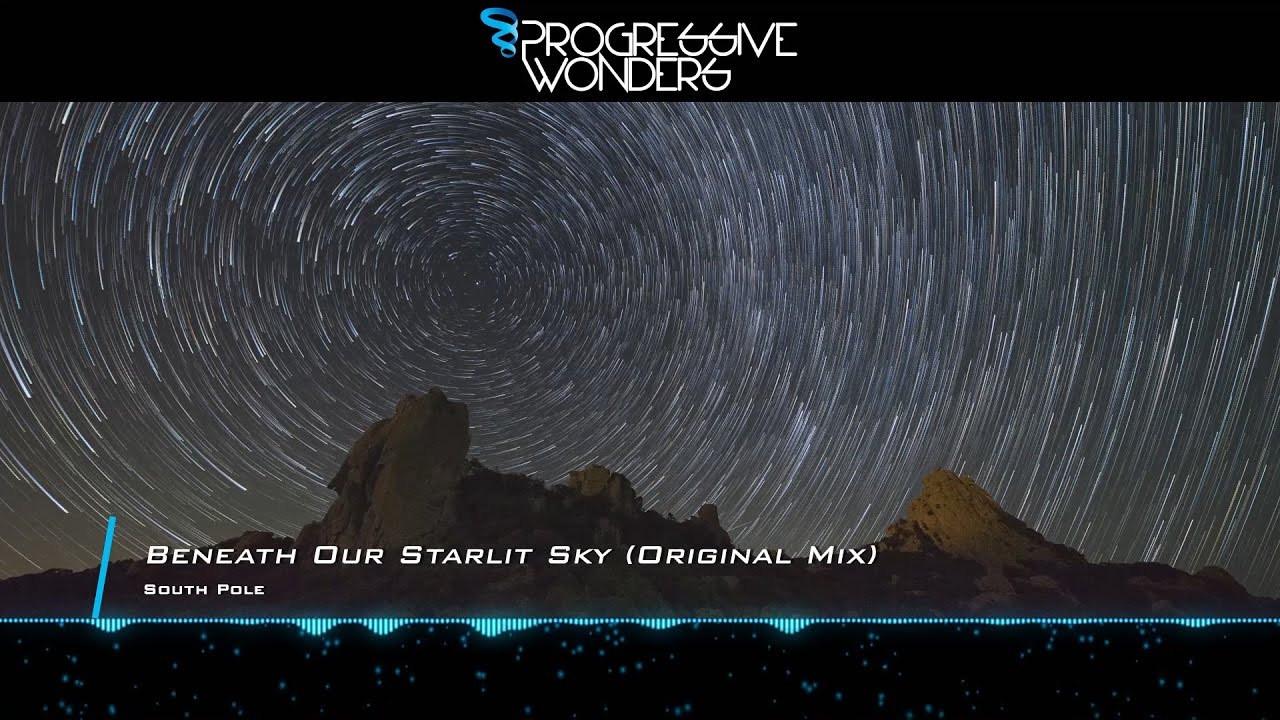 South Pole - Beneath Our Starlit Sky (Original Mix) [Music Video] [Emergent Shores]