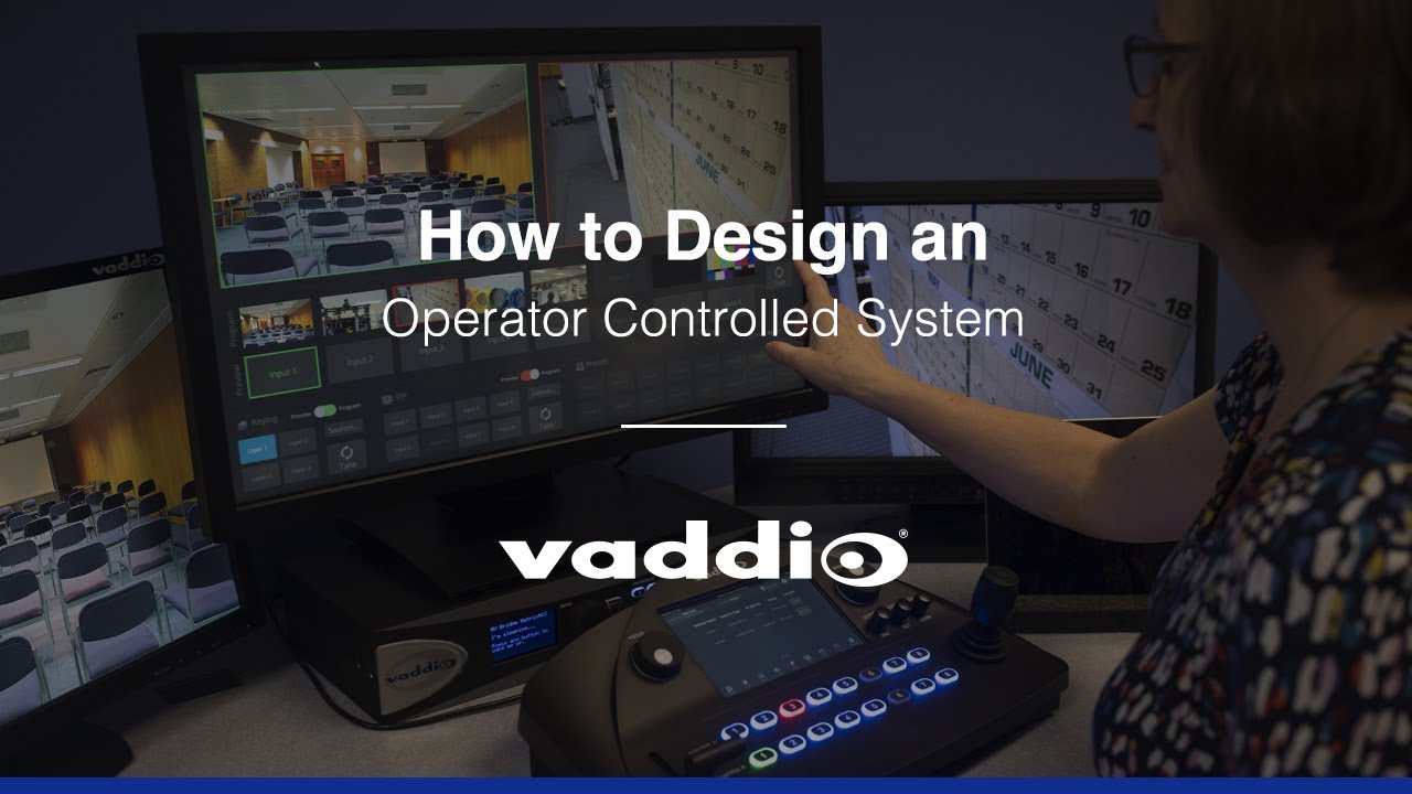 How to Design an Operator Controlled Camera System