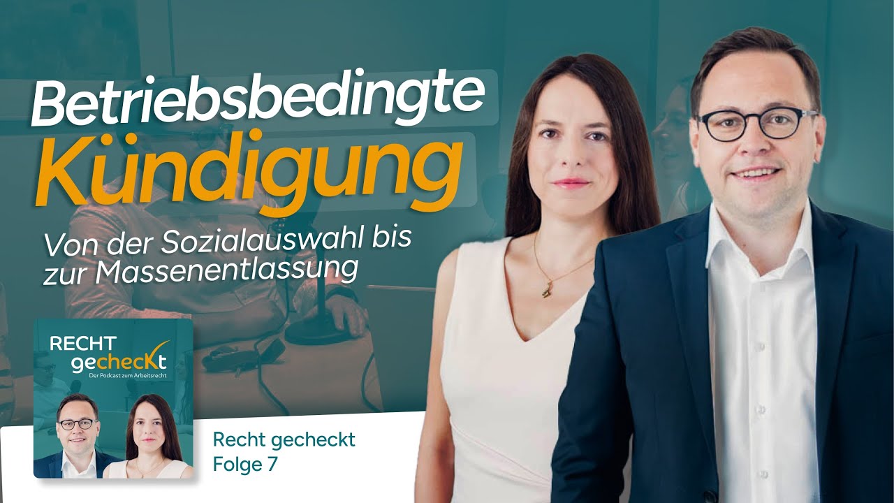 (7) Betriebsbedingte Kündigung: Von der Sozialauswahl bis zur Massenentlassung
