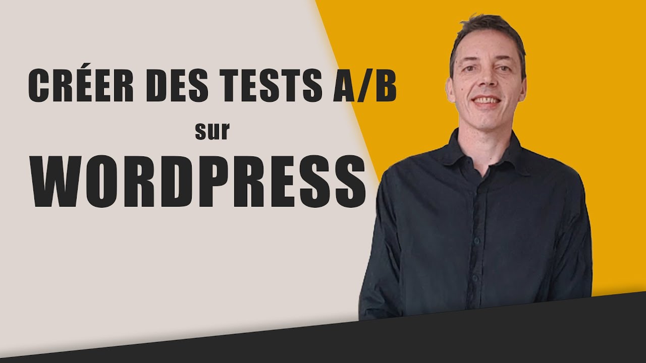 Qu'est ce que l'AB testing et comment l'utiliser sur Wordpress - réaliser un split test