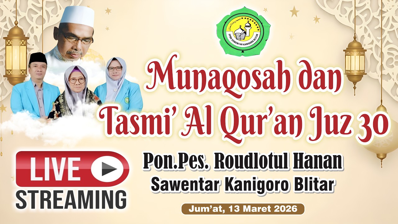 Munaqosah Dan Tas'mi Al Qur'an Jus 30 Pon.pes Roudlotul Hanan Jumat 13 Maret 2026