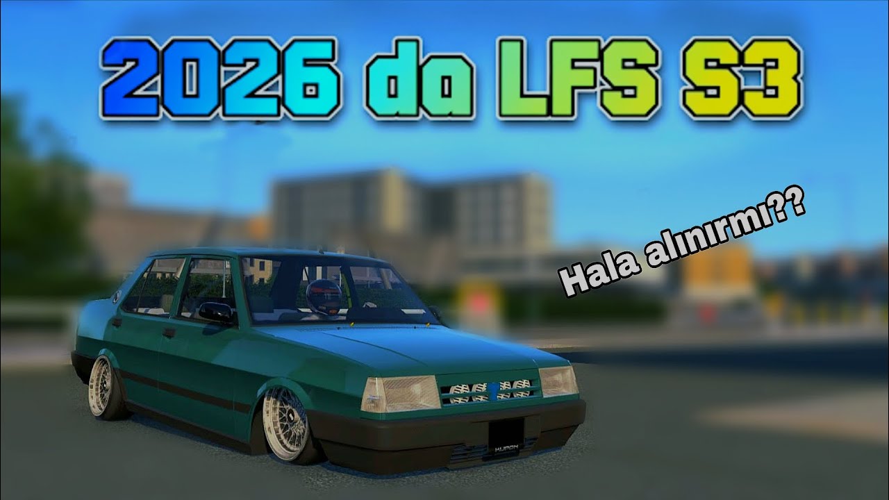 ​2026 Yılında LFS S3 Almak Mantıklı mı? 🤔 | Sohbet - Gezinti | #lfs 