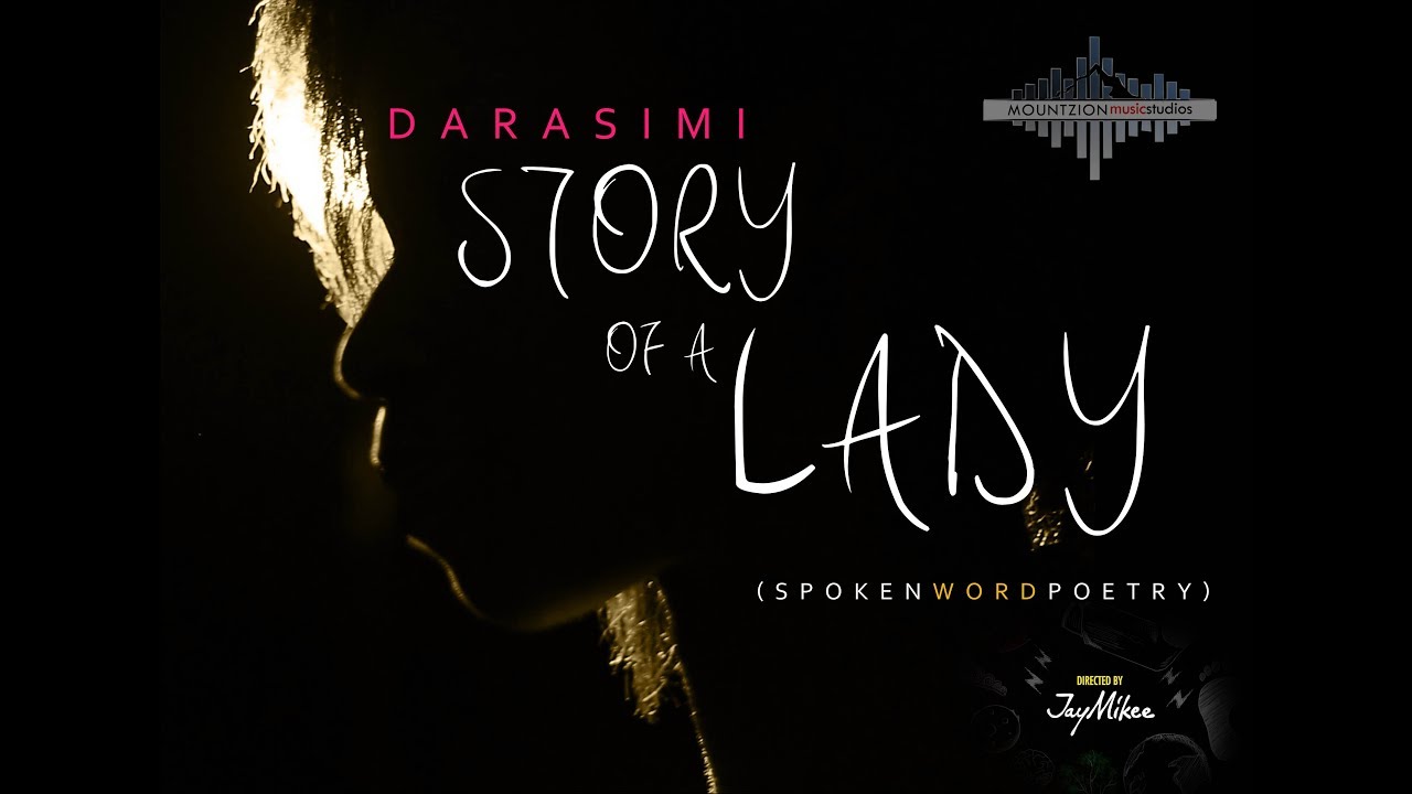 Story of a Lady Darasimi ft Jaymikee (Spoken Word meets A'capella)