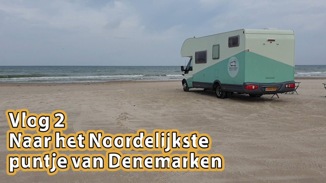 CAMPERVLOG 2 Naar het Noordelijkste puntje van Denemarken