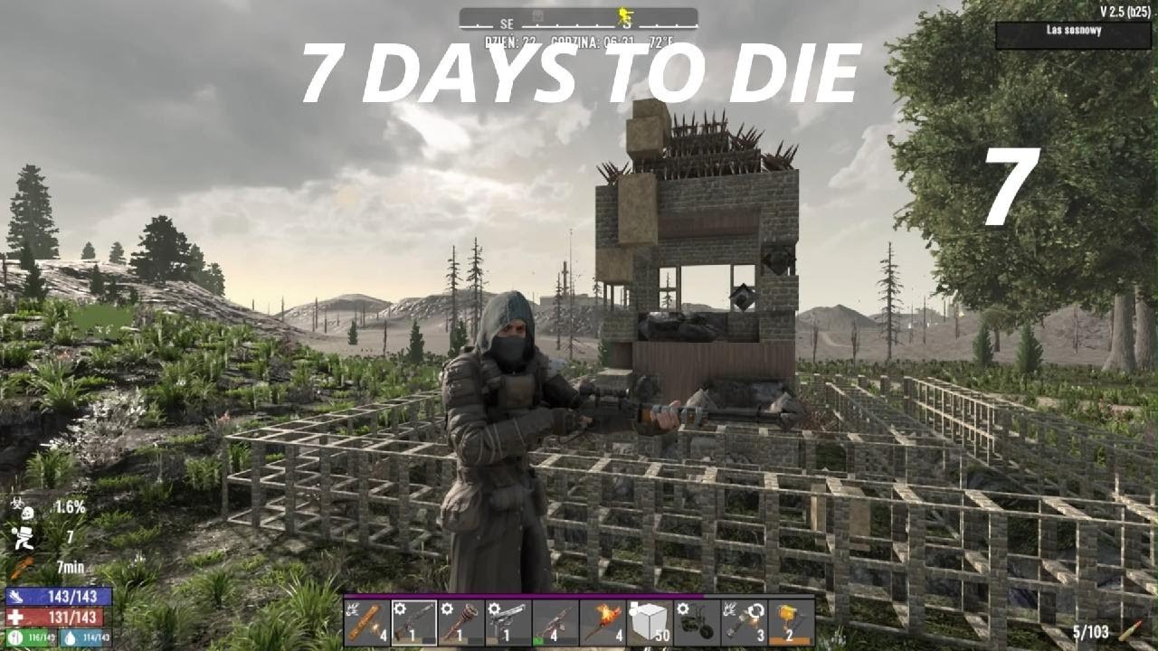LEDWO PRZEŻYŁEM 7 DAYS TO DIE ODC 7