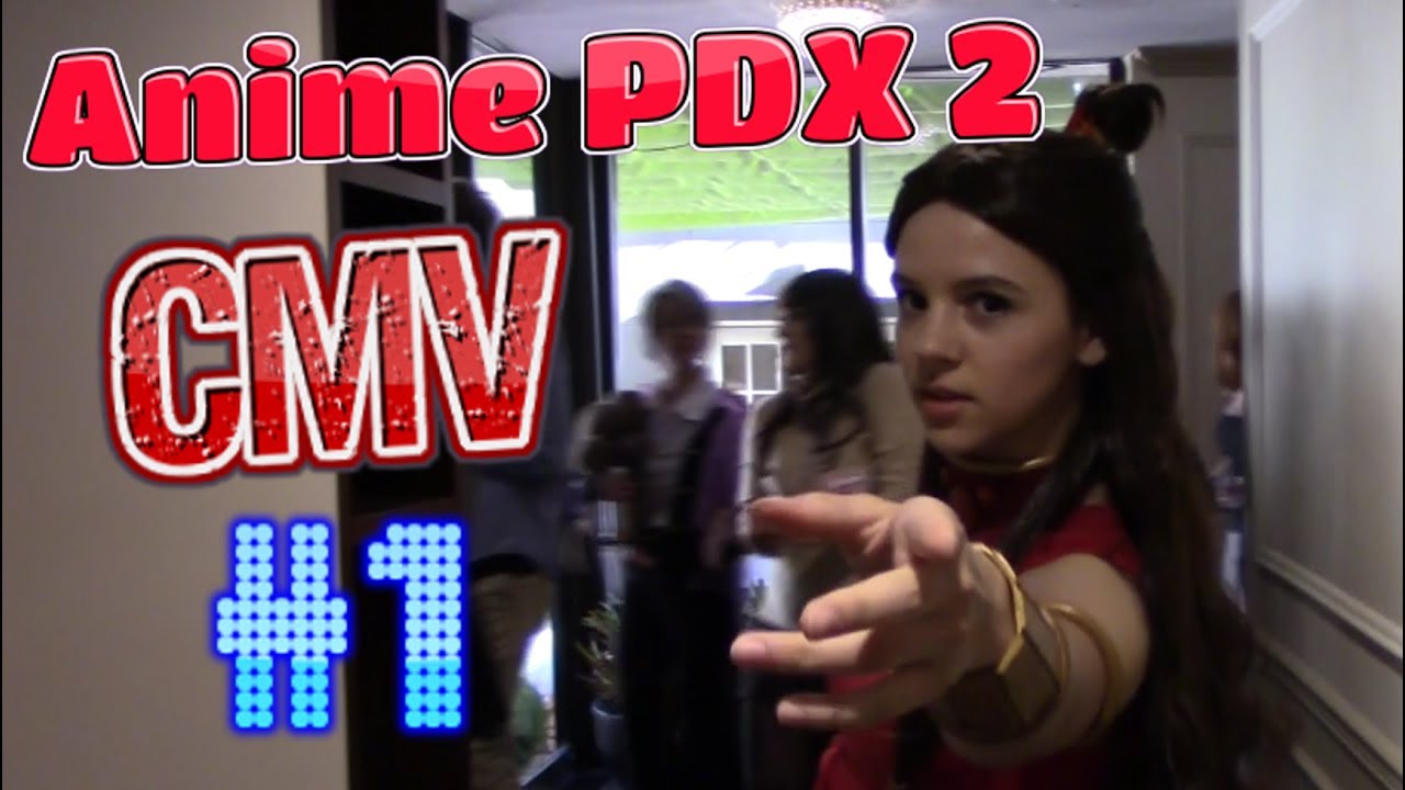Anime PDX 2 | Cosplay Music Video [CMV] #1