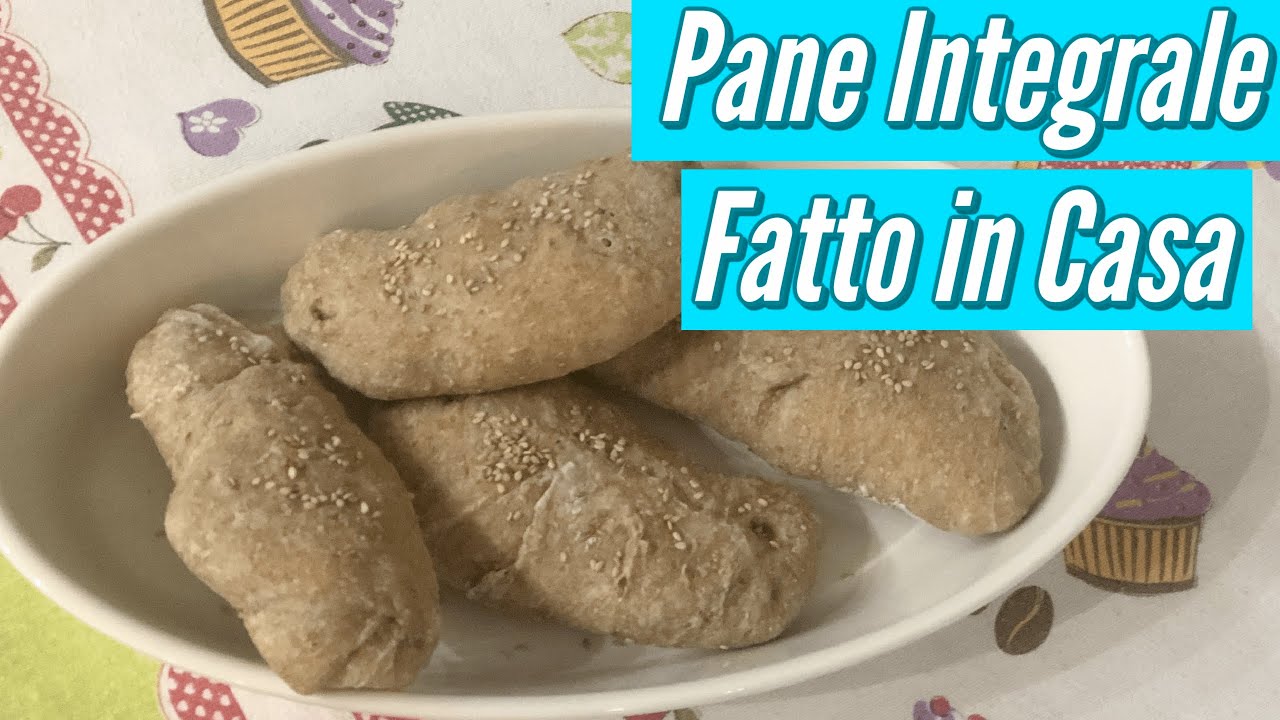 Ricetta Pane Fatto In Casa (Pane Integrale)