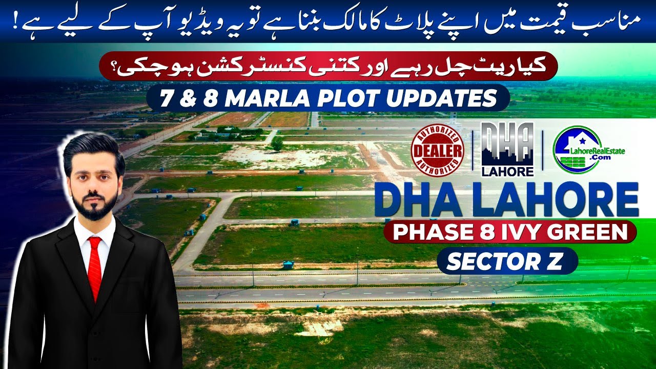 DHA Lahore Phase 8 IVY Green | Complete 2024 Guide for 7 & 8 Marla Plots