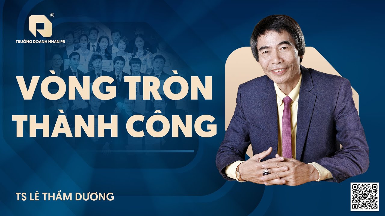VÒNG TRÒN THÀNH CÔNG | TS LÊ THẨM DƯƠNG MỚI NHẤT NĂM 2026