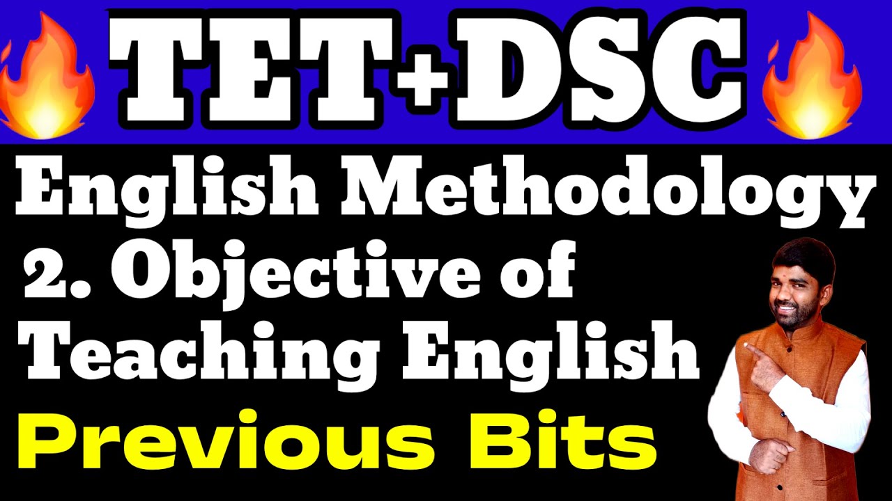💥💥 TET+DSC -English Methodology Unit -2 Objective of Teaching English Previous Bits Explanation