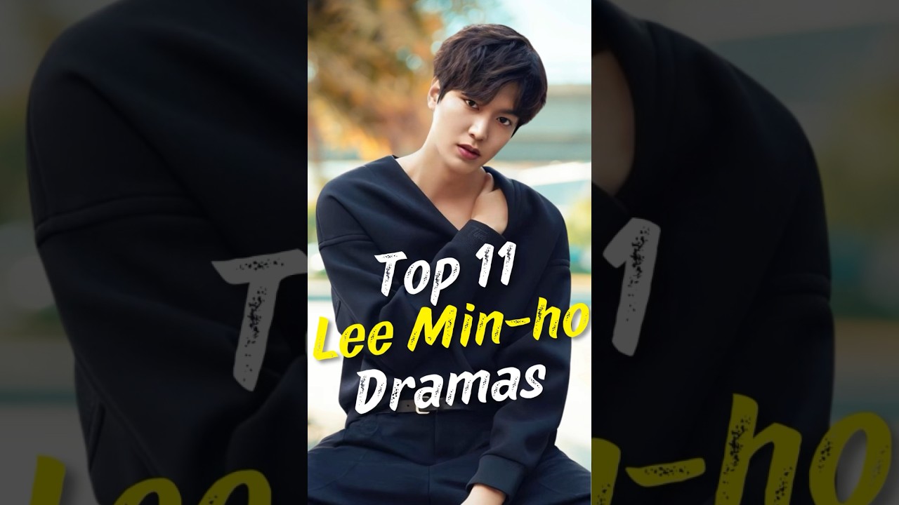 Top 11 Lee Min-ho Dramas You Need to Watch#joindrama#leeminho #short #koreandrama #dramalist #kdrama
