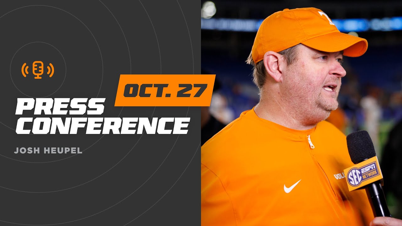 Josh Heupel Press Conference (Oct. 27, 2025)
