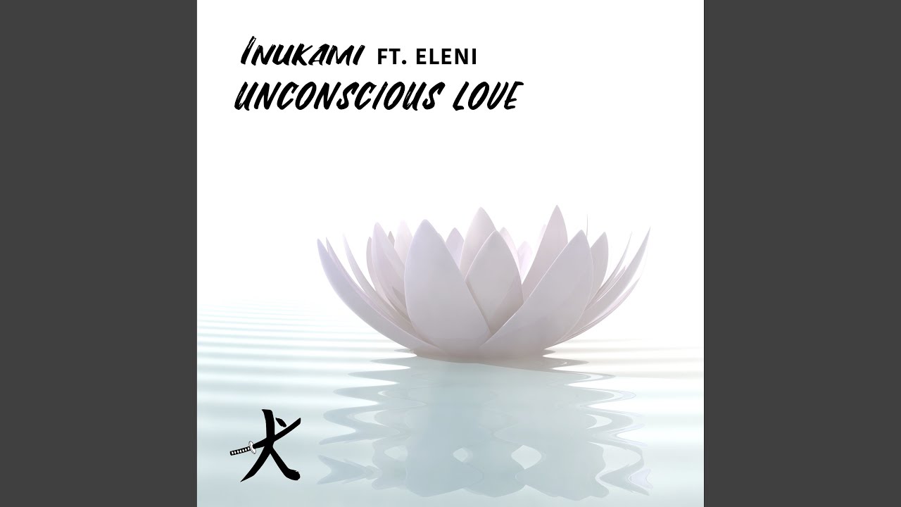 Unconscious Love